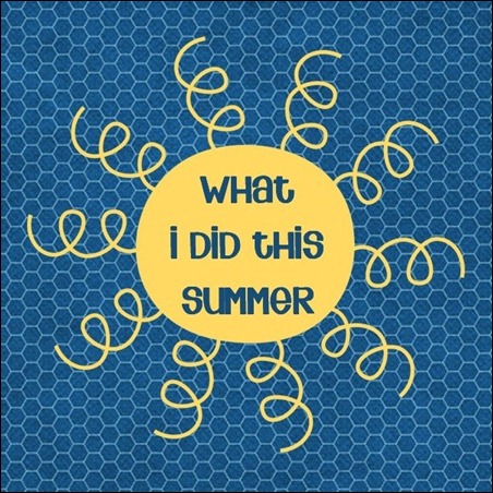 What was your favorite thing you did this summer?