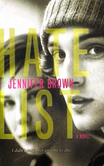 The cover of the 2009 novel, Hate List, written by Jennifer Brown.