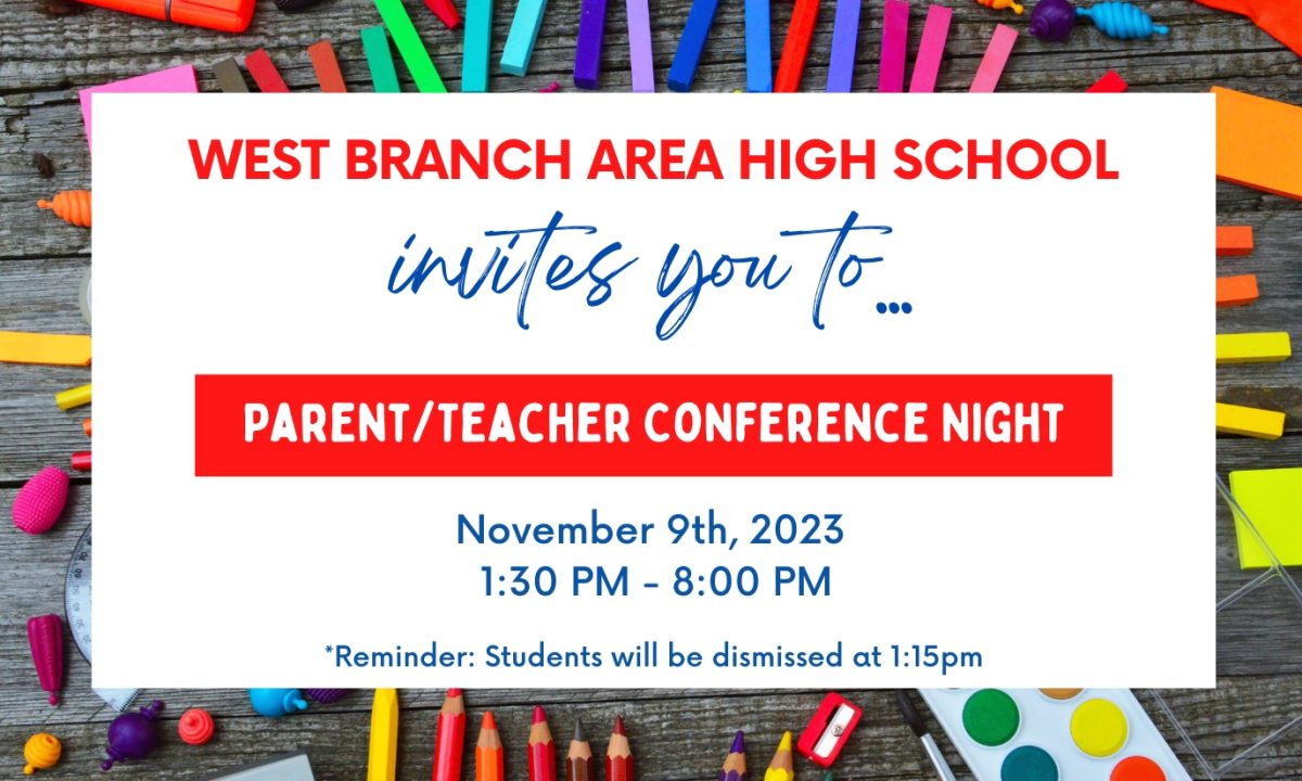 West Branch Area High School is holding a Parent-Teacher Conference Night on November 9th.