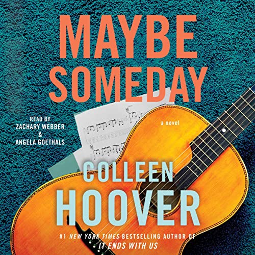 Book Cover of Maybe Someday, first book in the series, written by Colleen Hoover.