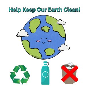 Happy Earth Day! Help keep our Earth clean by using a reusable water bottle, recycling, and not littering. 

